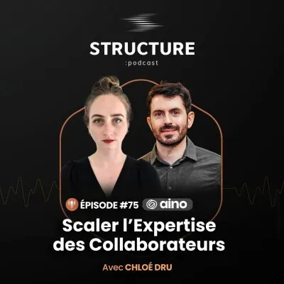 Couverture de l’épisode « Scaler l’expertise des collaborateurs » du podcast Structure